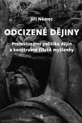 Odcizené dějiny - Jiří Němec - Literatura faktu Odcizené dějiny