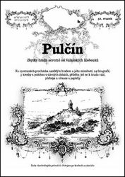 Pulčín - Ladislav Michálek,Rostislav Vojkovský,Ladislav Juroš - Cestopisy a reportáže Pulčín