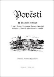 Pověsti ze Slezské brány - Jiřina Polášková,Jaromír Polášek - Báje a pověsti Pověsti ze Slezské brány