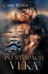 Po stopách vlka - Cami Wolf - Erotické romány Po stopách vlka
