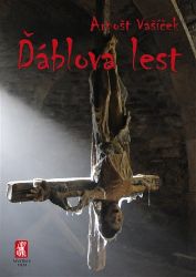 Ďáblova lest - Arnošt Vašíček - Thrillery Ďáblova lest