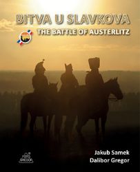Bitva u Slavkova / The Battle of Austerlitz Bitva u Slavkova / The Battle of Austerlitz