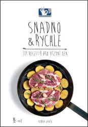 Snadno a rychle - 111 receptů pro všední den - Roman Vaněk,Jana Vaňková - Kuchařky a nápoje Snadno a rychle - 111 receptů pro všední den