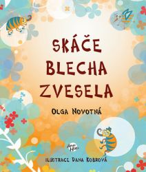 Skáče blecha zvesela - Olga Novotná - Básničky a říkadla pro děti Skáče blecha zvesela