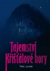 Tajemství křišťálové hory Tajemství křišťálové hory