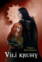 Vílí kruhy - Tereza Matoušková - Fantasy knihy pro děti Vílí kruhy