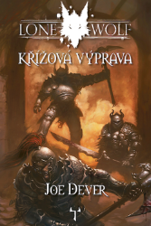 Lone Wolf 15: Křížová výprava - Joe Dever - Gamebooky, hry na hrdiny Lone Wolf 15: Křížová výprava (gamebook)
