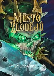 Město zlodějů - Ian Livingstone - Fantasy Město zlodějů