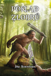 Poklad zlobrů (gamebook) - Jens Schumacher - Gamebooky, hry na hrdiny Poklad zlobrů (gamebook)