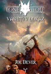 Lone Wolf 16: Vashnův odkaz - Joe Dever - Gamebooky, hry na hrdiny Lone Wolf 16: Vashnův odkaz