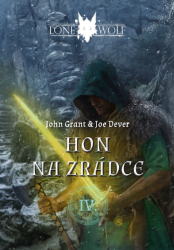 Legendy o Lone Wolfovi 4 - Hon na zrádce Legendy o Lone Wolfovi 4 - Hon na zrádce