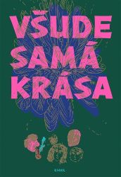 Všude samá krása Všude samá krása