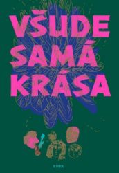 Všude samá krása Všude samá krása
