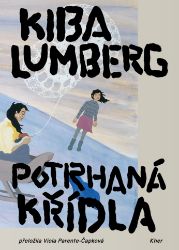 Potrhaná křídla - Kiba Lumberg - Romány Potrhaná křídla