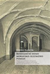 Renesanční domy moravsko-slezského pomezí Renesanční domy moravsko-slezského pomezí