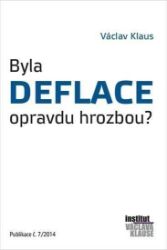 Byla deflace opravdu hrozbou? - Václav Klaus - Odborná a technická literatura Byla deflace opravdu hrozbou?