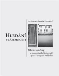 Hledání vzájemnosti Hledání vzájemnosti