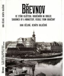 Břevnov, ve stínu kláštera, Hradčanům na dohled / Shadowed by a Monastery, Visible from Hr