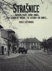 Strašnice… zahrada Prahy, brána armád… Strašnice… zahrada Prahy, brána armád…