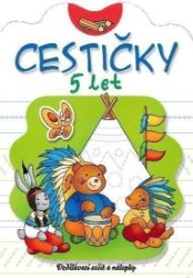 Cestičky 5 let - Anna Podgórska - Populárně naučná literatura pro děti Cestičky 5 let