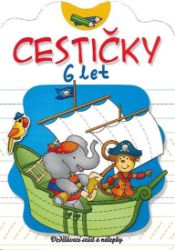 Cestičky 6 let - Anna Podgórska - Populárně naučná literatura pro děti Cestičky 6 let