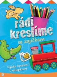 Rádi kreslíme s zajíčkem Rádi kreslíme s zajíčkem