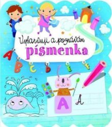 Vybarvuji a poznávám písmenka - Anna Podgórska - Naučné knihy pro nejmenší Vybarvuji a poznávám písmenka