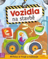 Vozidla na stavbě - Mrňous si hraje a na Vozidla na stavbě - Mrňous si hraje a na