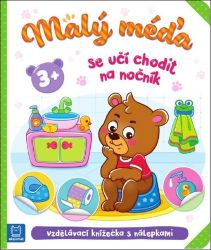 Malý méďa se učí chodit na nočník - Agnieszka Bator - Populárně naučná literatura pro děti Malý méďa se učí chodit na nočník