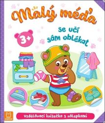 Malý méďa se učí sám oblékat - Agnieszka Bator - Populárně naučná literatura pro děti Malý méďa se učí sám oblékat
