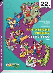 Fantastické příběhy Čtyřlístku z roku 2006 / 22. velká kniha - Hana Lamková,Stanislav Havelka,Ljuba Štíplová,Jiří Poborák,Josef Lamka - Dětský komiks Čtyřlístek Fantastické příběhy Čtyřlístku 2022 / 22. velká kniha