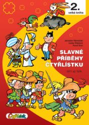 Slavné příběhy čtyřlístku - Ljuba Štíplová,Jaroslav Němeček - Dětský komiks Čtyřlístek Slavné příběhy čtyřlístku