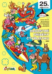 Radostné příběhy Čtyřlístku 2009 / 25. velká kniha - Ljuba Štíplová,Stanislav Havelka,Josef Lamka,Hana Lamková,Martina Bobková,Jiří Poborák - Komiksy pro děti Radostné příběhy Čtyřlístku 2009 / 25. velká kniha