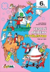 Veselé příběhy Čtyřlístku 1982 až 1984 / 6. velká kniha - Ljuba Štíplová,Jaroslav Němeček - Dětský komiks Čtyřlístek Veselé příběhy Čtyřlístku 1982 až 1984