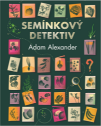 Semínkový detektiv - Odhalování tajných příběhů úžasné zeleniny