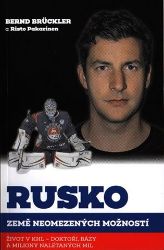 Rusko, země neomezených možností - Risto Pakarinen,Bernd Brückler - Biografie a autobiografie Rusko, země neomezených možností