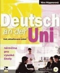 Deutsch an der Uni (3.vydání) - Němčina pro vysoké školy + poslechová cvičení na CD Deutsch an der Uni (3.vydání) - Němčina pro vysoké školy + poslechová cvičení na CD
