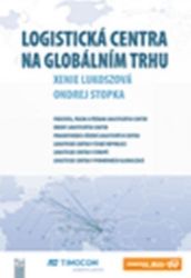 Logistická centra na globálním trhu Logistická centra na globálním trhu