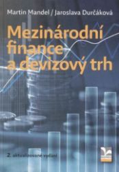 Mezinárodní finance a devizový trh Mezinárodní finance a devizový trh