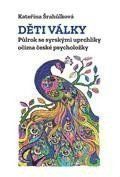 Děti války. Půlrok se syrskými uprchlíky očima české psycholožky Děti války. Půlrok se syrskými uprchlíky očima české psycholožky