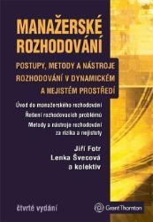 Manažerské rozhodování - Jiří Fotr - Management a marketing Manažerské rozhodování