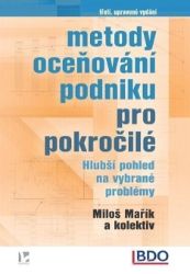 Metody oceňování podniku pro pokročilé - Hlubší pohled na vybrané problémy Metody oceňování podniku pro pokročilé - Hlubší pohled na vybrané problémy