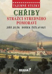 Tajemné stezky - Chřiby Strážci středního Pomoraví Tajemné stezky - Chřiby Strážci středního Pomoraví