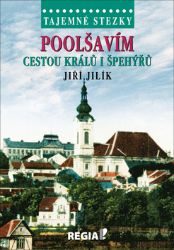 Tajemné stezky - Poolšavím cestou králů i špehýřů Tajemné stezky - Poolšavím cestou králů i špehýřů