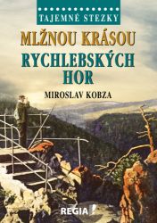Tajemné stezky - Mlžnou krásou Rychlebských hor Tajemné stezky - Mlžnou krásou Rychlebských hor