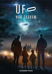 UFO nad Českem - Vladimír Šiška - Astrologie, horoskopy UFO nad Čechami
