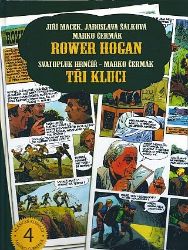 Rower Hogan / Tři kluci Rower Hogan / Tři kluci
