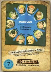 Družina Čápů - Psáno na březové kůře, T. O. Sedmdesátka, Tábor ve Žlutých skalách - Marko Čermák - Fantasy a sci-fi Družina Čápů - Psáno na březové kůře, T. O. Sedmdesátka, Tábor ve Žlutých skalách