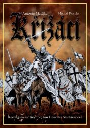 Křižáci - Antonín Matějka - Fantasy, sci-fi a gamebook pro děti Křižáci