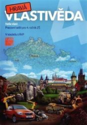 Hravá vlastivěda 4 - Naše vlast - pracovní sešit Hravá vlastivěda 4 - Naše vlast - pracovní sešit